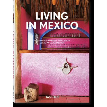 TASCHEN Living in Mexico. 45th Ed.