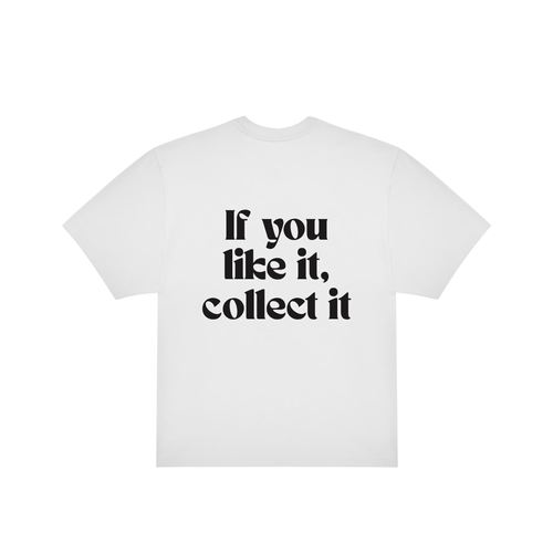 COLLECT IF YOU LIKE IT COLLECT IT WHITE